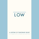 Low - A Lifetime Of Temporary Relief: 10 Years Of B-Sides & Rarities (Disc 1)