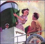 Magnetic Fields - Holiday