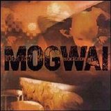 Mogwai - Rock Action