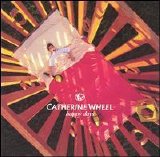 Catherine Wheel - Happy Days