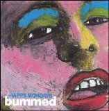 Happy Mondays - Bummed