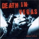 Death in Vegas - Dead Elvis