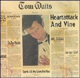 Tom Waits - Heartattack And Vine