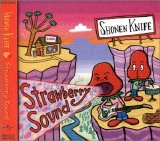 Shonen Knife - Starawberry Sound