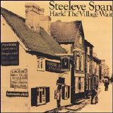 Steeleye Span - Hark! The Village Wait