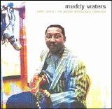 Muddy Waters - Rollin' Stone: The Golden Anniversary Collection (Disc 1)