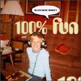 Matthew Sweet - 100% Fun