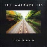 Walkabouts - Devil's Road