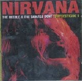 Nirvana - Outcesticide II, the Needle and the Damage Done