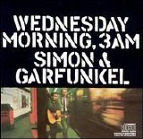 Simon & Garfunkel - The Columbia Studio Recordings, 1964-1970 - Wednesday Morning, 3 A.M.