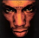 Tricky - Angels With Dirty Faces