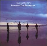 Echo & The Bunnymen - Heaven Up Here