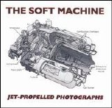 Soft Machine - Jet-Propelled Photographs