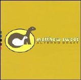 Matthew Sweet - Altered Beast