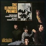 Electric Prunes - The Electric Prunes (I Had Too Much to Dream)  [Bonus Tracks]