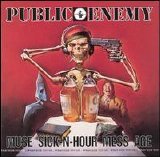 Public Enemy - Muse Sick-N-Hour Mess Age