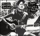 Shocked, Michelle - The Texas Campfire Takes [Disc 1]