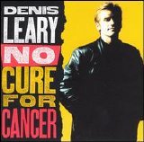 Leary, Denis - No Cure For Cancer