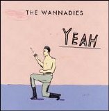 Wannadies - Yeah