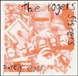 Rogers Sisters - Purely Evil