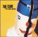 Cure - Wild Mood Swings