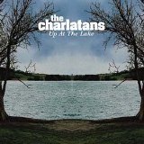 Charlatans U.K. - Up At The Lake