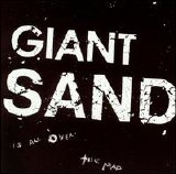 Giant Sand - Is All Over the Map