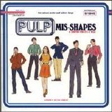 Pulp - Mis-Shapes (Single)