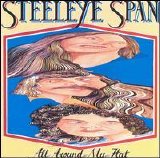 Steeleye Span - All Around My Hat