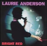 Anderson, Laurie - Bright Red