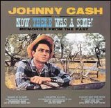 Cash, Johnny - Now, There Was a Song!