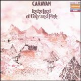 Caravan - In The Land Of Grey And Pink