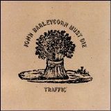 Traffic - John Barleycorn Must Die