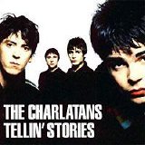 Charlatans U.K. - Tellin' Stories