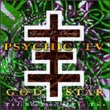 Psychic TV - God Star -- The Singles Pt. 2