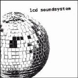 LCD Soundsystem - LCD Soundsystem (Disc 1)