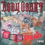 Body Count - Born Dead