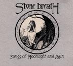 Stone Breath - Songs of Moonlight and Rain