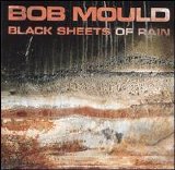 Mould, Bob - Black Sheets Of Rain