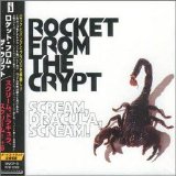 Rocket From The Crypt - Scream, Dracula, Scream!