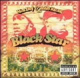 Mos Def & Talib Kweli are BlackStar - Black Star