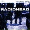 Radiohead - My Iron Lung (CD1)