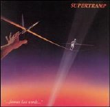 Supertramp - Famous Last Words