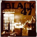 Black 47 - Fire Of Freedom