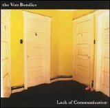 Von Bondies - lack of communication