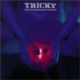 Tricky - Pre-Millennium Tension