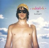 sebadoh - sebadoh vs helmet