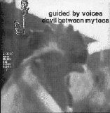 Guided By Voices - Devil Between My Toes