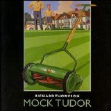 Richard Thompson - Mock Tudor