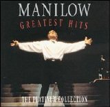 Manilow, Barry - Greatest Hits: The Platinum Collection